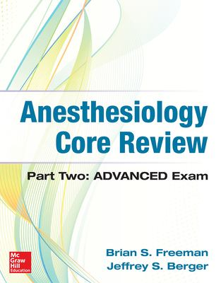 Anesthesiology Core Review (Volume II – Advanced)